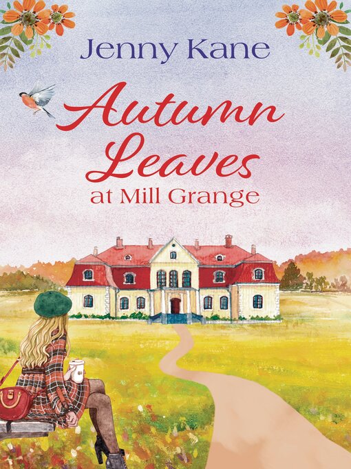 Title details for Autumn Leaves at Mill Grange by Jenny Kane - Available